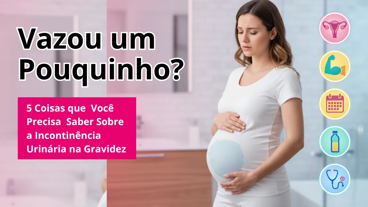 Incontinência Urinária na Gravidez